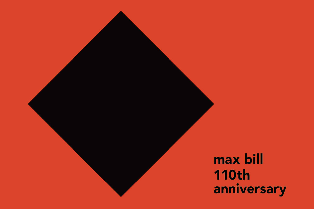 マックス・ビル生誕110周年記念「max bill 110th anniversary
